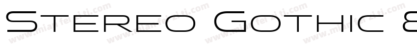 Stereo Gothic 850 Regular字体转换